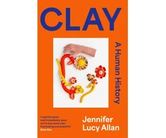 KNYGA Jennifer Lucy Allan Clay, A Human History