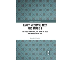 KNYGA Jennifer Oreilly Early Medieval Text and Image Volume 2