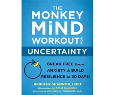 KNYGA Jennifer Shannon The Monkey Mind Workout for Uncertainty