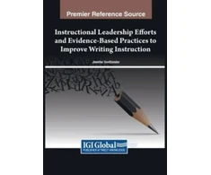 KNYGA Jennifer Vanslander Instructional Leadership Efforts and Evidence-Based Practices to Improve Writing Instruction