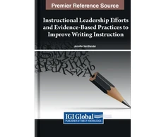 KNYGA Jennifer Vanslander Instructional Leadership Efforts and Evidence-Based Practices to Improve Writing Instruction