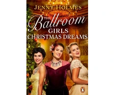 KNYGA Jenny Holmes The Ballroom Girls: Christmas Dreams