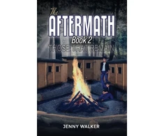 KNYGA Jenny Walker Aftermath: Book 2 – Those That Remain