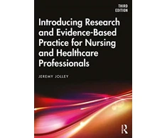 KNYGA Jeremy Jolley Introducing Research and Evidence-Based Practice for Nursing and Healthcare Professionals