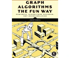KNYGA Jeremy Kubica Graph Algorithms the Fun Way