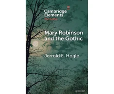 KNYGA Jerrold E Hogle Mary Robinson and the Gothic