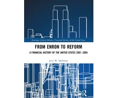 KNYGA Jerry W Markham From Enron to Reform