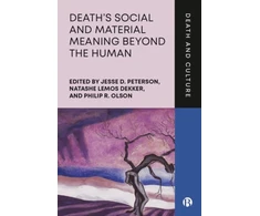 KNYGA Jesse D Peterson Death’s Social and Material Meaning beyond the Human