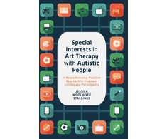 KNYGA Jessica Woolhiser Stallings Special Interests in Art Therapy with Autistic People