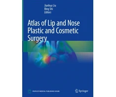 KNYGA Jianhua Liu Atlas of Lip and Nose Plastic and Cosmetic Surgery