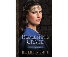 KNYGA Jill Eileen Smith Redeeming Grace – Ruth`s Story
