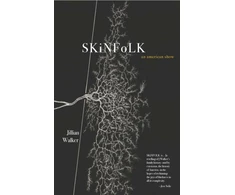 KNYGA Jillian Walker SKiNFoLK: An American Show