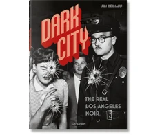 KNYGA Jim Heimann Dark City. The Real Los Angeles Noir