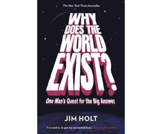 KNYGA Jim Holt Why Does the World Exist?