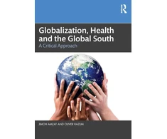 KNYGA Jimoh Amzat Globalization, Health and the Global South