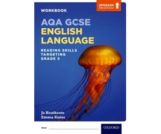 KNYGA Jo Heathcote AQA GCSE English Language: Reading Skills Workbook- Targeting Grade 5