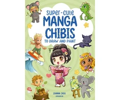 KNYGA Joanna Zhou Super-Cute Manga Chibis to Draw and Paint