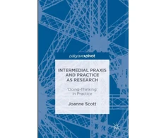 KNYGA Joanne Scott Intermedial Praxis and Practice as Research