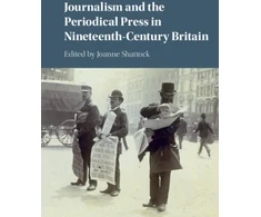 KNYGA Joanne Shattock Journalism and the Periodical Press in Nineteenth-Century Britain