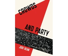 KNYGA Jodi Dean Crowds and Party