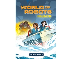 KNYGA Joe Craig Reading Planet KS2 - World of Robots: Hijack!- Level 4: Earth/Pilkas band