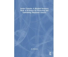 KNYGA Joe Harkness Inside/Outside: A Nature-Themed Resource Book for Embedding Emotional Literacy