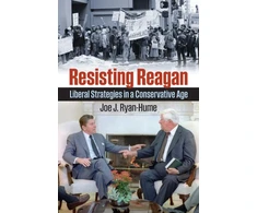 KNYGA Joe J. Ryan-Hume Resisting Reagan