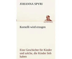 KNYGA Johanna Spyri Kornelli Wird Erzogen