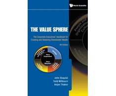 KNYGA John A Boquist Value Sphere, The: The Corporate Executives' Handbook For Creating And Retaining Shareholder Wealth (4th Edition)