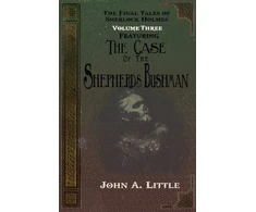 KNYGA John A Little Final Tales Of Sherlock Holmes - Volume Three - The Shepherds Bushman