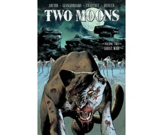 KNYGA John Arcudi Two Moons, Volume 2: Ghost War