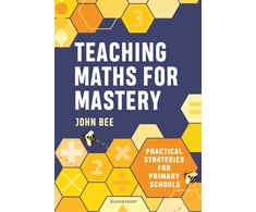 KNYGA John Bee Teaching Maths for Mastery