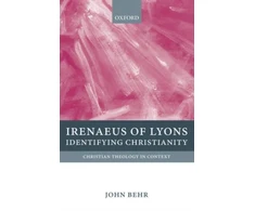KNYGA John Behr Irenaeus of Lyons