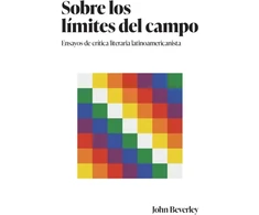 KNYGA John Beverley Sobre Los Limites Del Campo