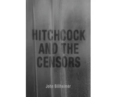 KNYGA John Billheimer Hitchcock and the Censors