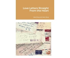 KNYGA John Brug Love Letters Straight From the Heart