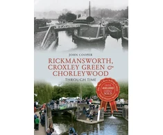 KNYGA John Cooper Rickmansworth, Croxley Žalias &amp; Chorleywood Through Time