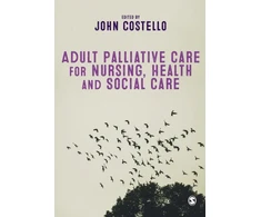KNYGA John Costello Adult Palliative Care for Nursing, Health and Social Care