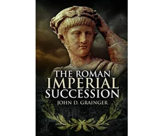 KNYGA John D Grainger Roman Imperial Succession