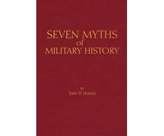 KNYGA John D Hosler Seven Myths of Military History