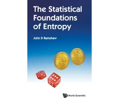 KNYGA John D Ramshaw Statistical Foundations Of Entropy, The