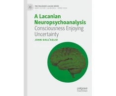 KNYGA John Dallaglio Lacanian Neuropsychoanalysis