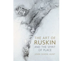 KNYGA John Dixon Hunt Art of Ruskin and the Spirit of Place