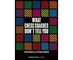 KNYGA John Doknjas What Chess Coaches Don't Tell You