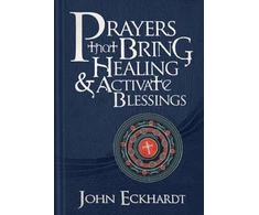 KNYGA John Eckhardt Prayers That Bring And Activate Blessings