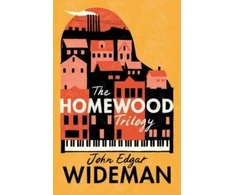 KNYGA John Edgar Wideman Homewood Trilogy