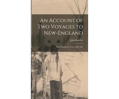KNYGA John Account of Two Voyages to New-England