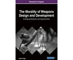 KNYGA John Forge Morality of Weapons Design and Development
