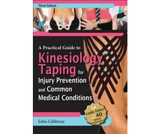 KNYGA John Gibbons Practical Guide to Kinesiology Taping for Injury Prevention and Common Medical Conditions