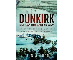 KNYGA John Grehan Dunkirk Nine Days That Saved An Army